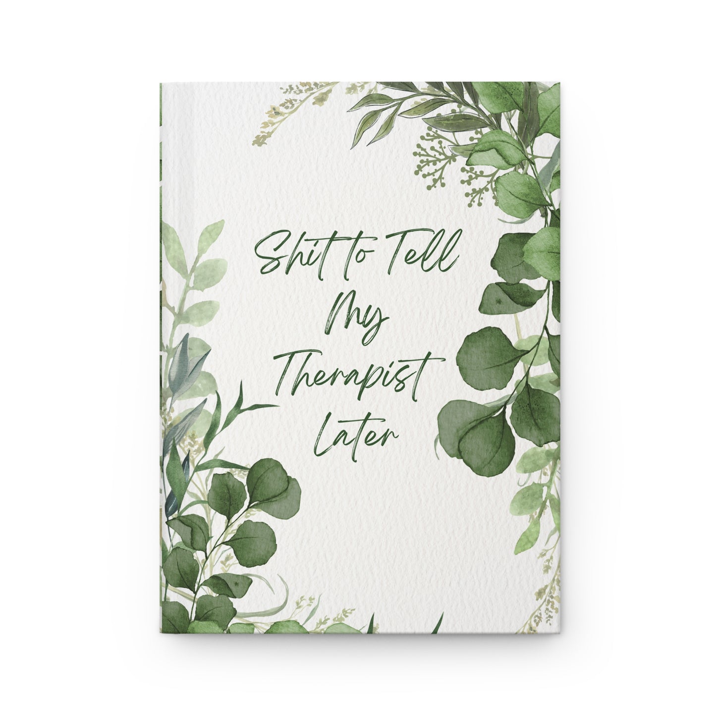 Therapy Journal, Humor Healing Hardcover Diary Notebook, Mental Health Self Care, Funny Therapist Gift, Personal Writing Journal, Matte