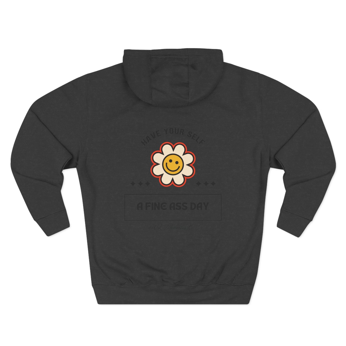 "Have a Fine ass day" Hoody
