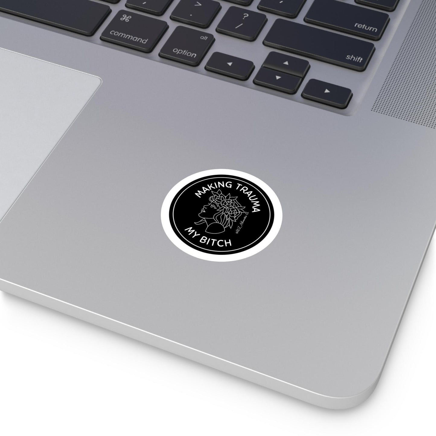 Round Stickers, Making Trauma my Bitch Today sticker, Funny Grief Decal, Mental Health Awareness Gift, Waterproof Laptop Sticker, Outdoor