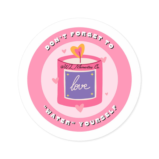 Self Love Round Stickers, Pink, Cute, Self Esteem - Indoor/Outdoor Stickers, Planner Stickers, Scrapbook Stickers, Journal Stickers, Laptop