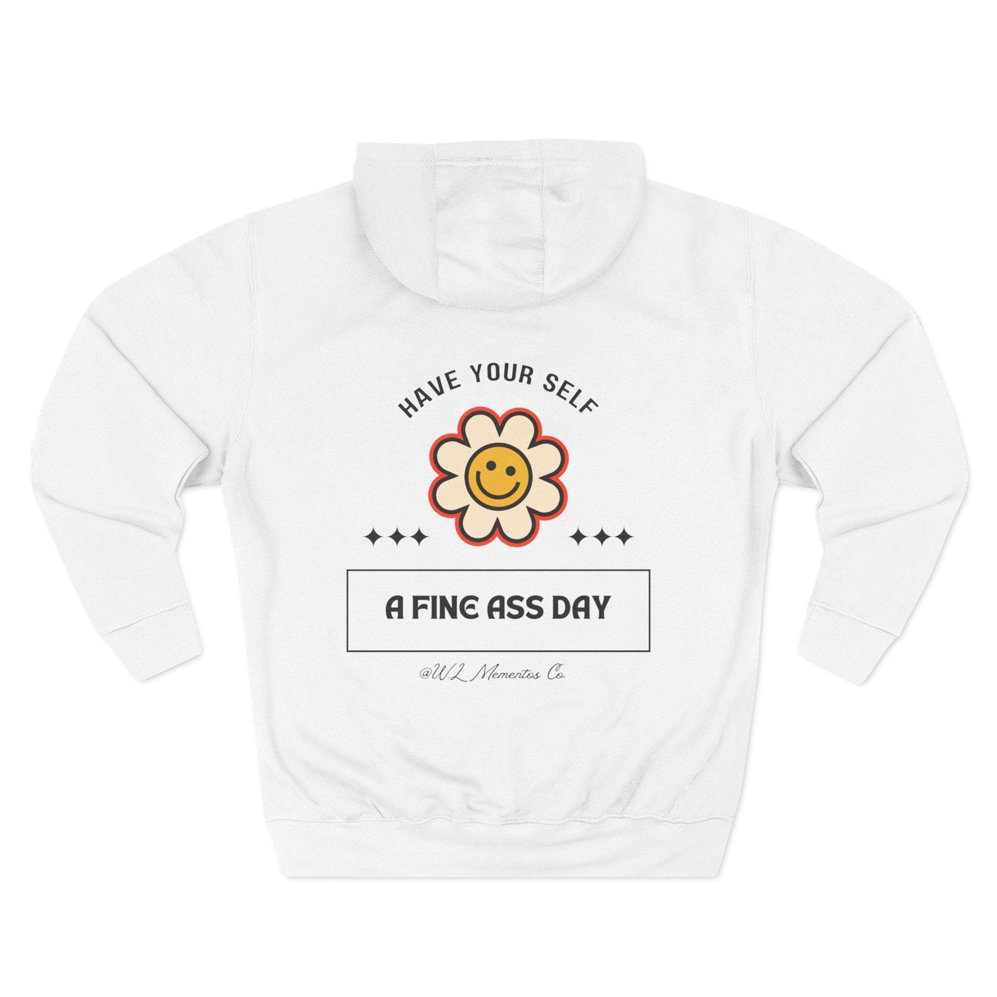 Have a Fine ass day Hoody, Comfy Outerwear