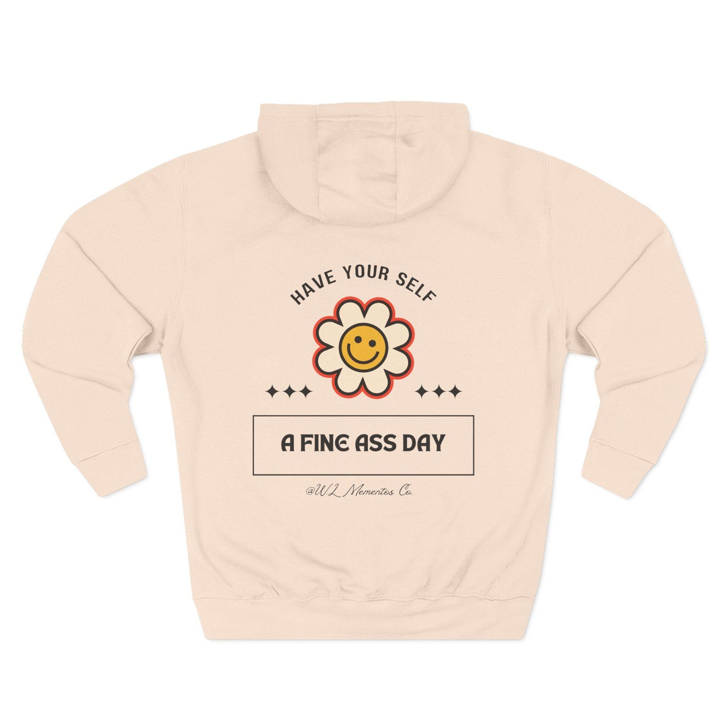 Have a Fine ass day Hoody, Comfy Outerwear