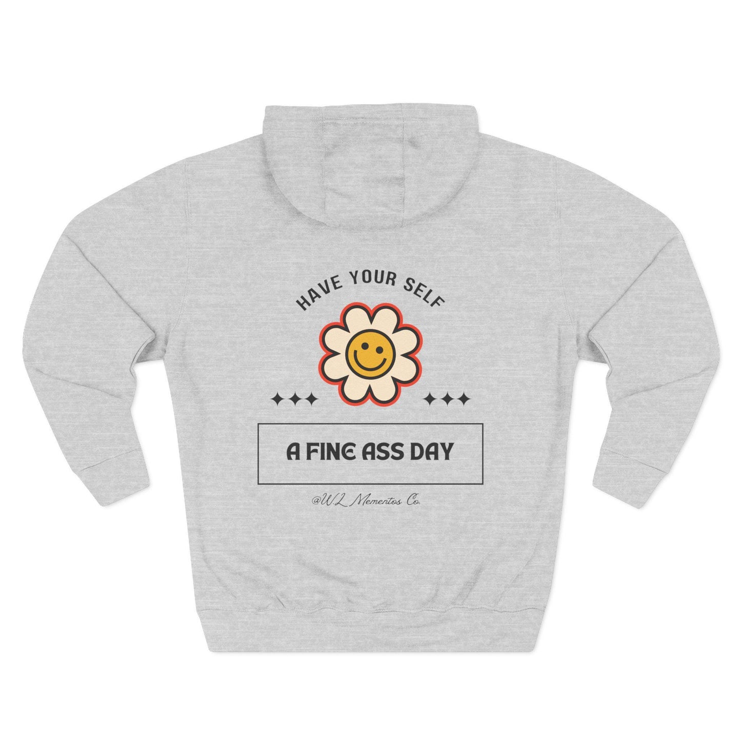 Have a Fine ass day Hoody, Comfy Outerwear